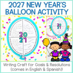 Celebrate the New Year with the New Year’s Activities 2026 Goals and Resolutions Balloons & Bulletin Board! This vibrant educational flyer features a goal-setting craft, confetti, sample worksheets, and cheerful cartoon children wearing party hats and holding balloons. Available in both English and Spanish versions.