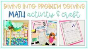 diving into problem solving snorkeling theme math craft and writing activity