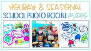 create a classroom photo booth for a fun way to celebrate back to school and classroom holidays