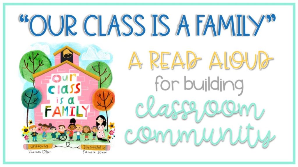 Our Class is a Family REad Aloud Book for building classroom community