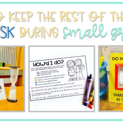 Small Group Classroom Management: How to Keep the Rest of the Class on Task