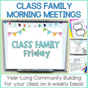 Our Class is a Family Morning Meetings for Classroom Community Building