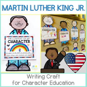Martin Luther King Jr. Character Education Writing Craftivity