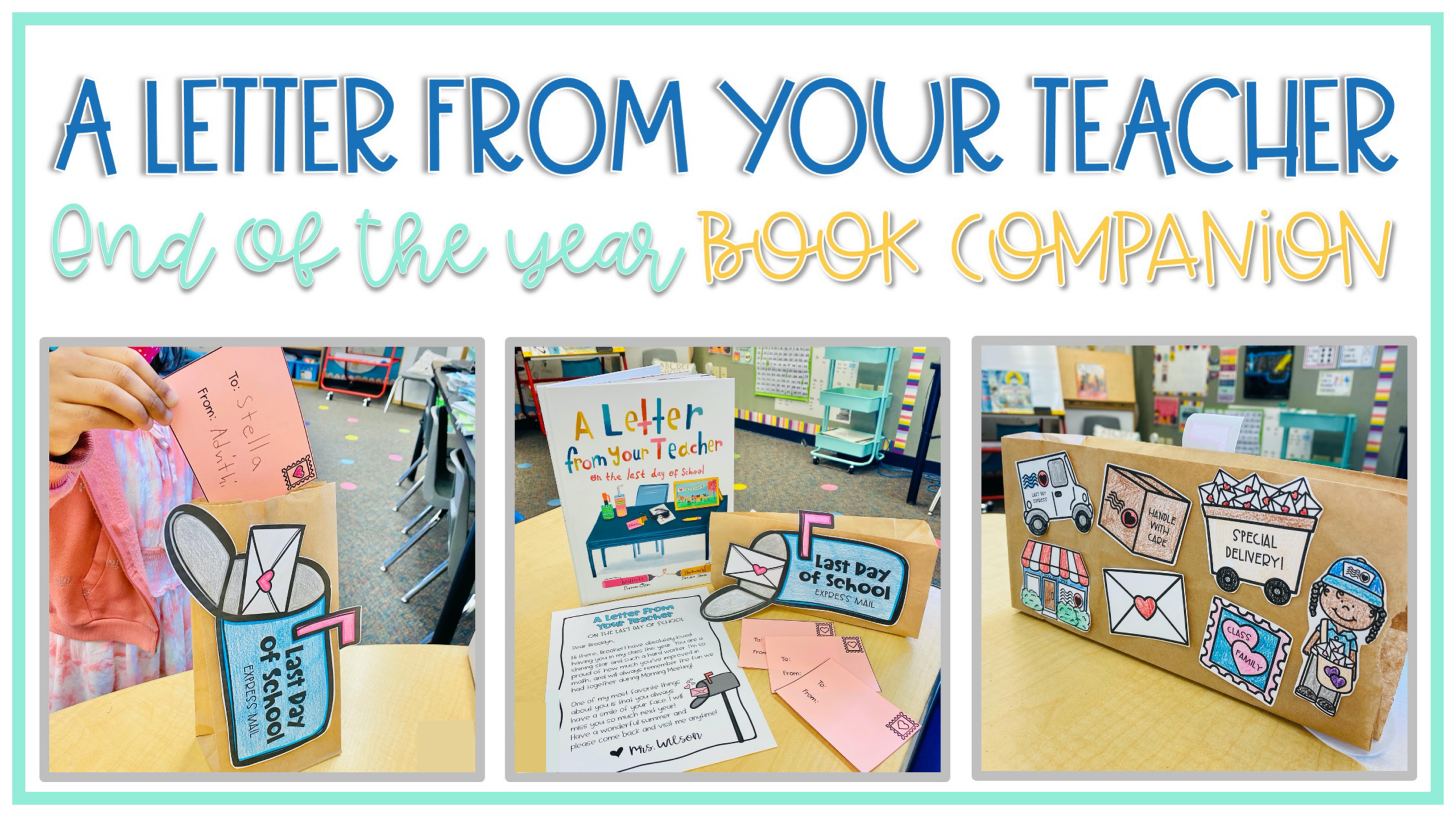 A colorful classroom display features the Class Set of Mini Books: A Letter From Your Teacher on the Last Day of School, with student letters, mini books, envelopes, and a paper mailbox arranged neatly on school desks.