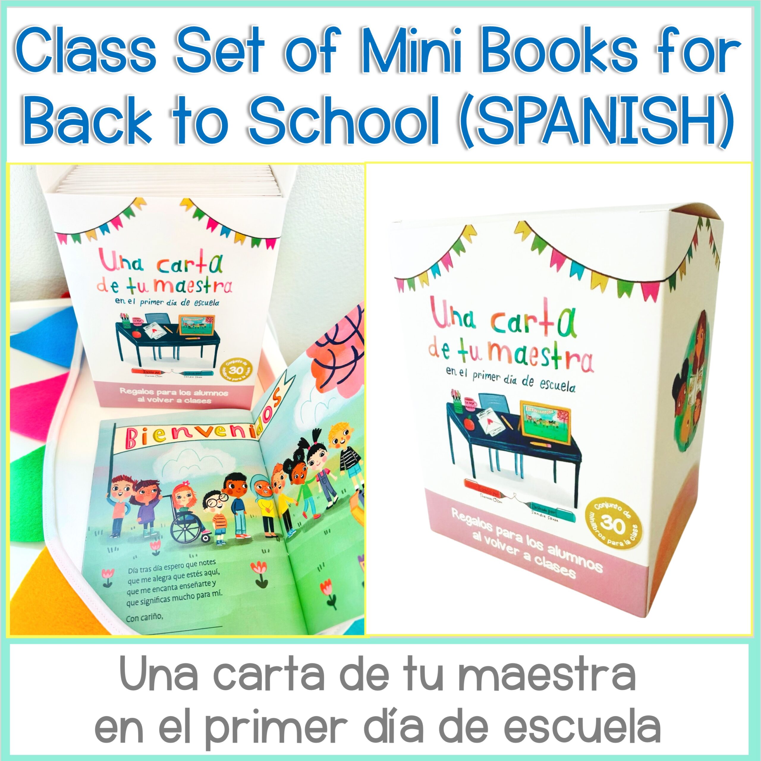 A colorful box labeled "Class Set of Mini Books: Una carta de tu maestra en el primer día de escuela" sits with mini books and a Bienvenidos card, featuring thoughtful Spanish back-to-school gifts for students.