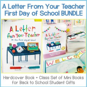 A Letter From Your Teacher on the First Day of School BUNDLE is displayed with mini books, student gifts, and welcome decorations, offering a complete back-to-school set for teachers.
