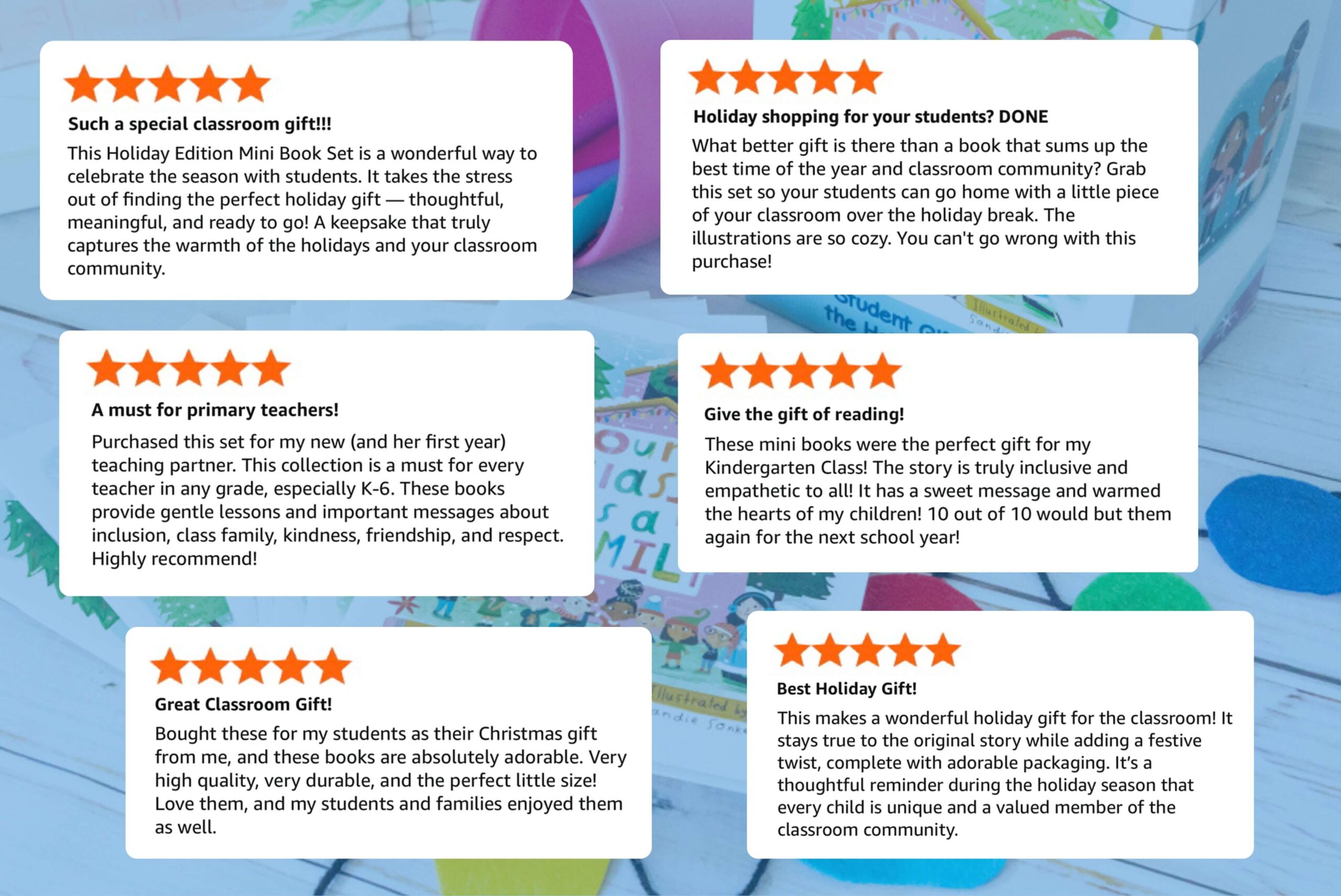 A collage of six five-star reviews for a holiday classroom gift book set, each describing enthusiasm for the product, its classroom impact, and appreciation for its thoughtful content and illustrations.